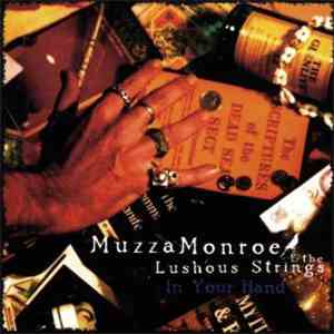 Muzza Monroe & The Lushous Strings - In Your Hand