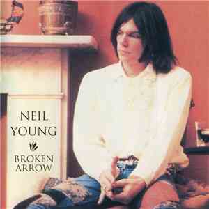 Neil Young - Broken Arrow