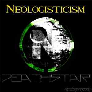 Neologisticism - Death Star
