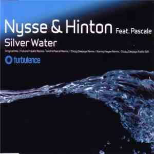 Nysse & Hinton Feat. Pascale - Silver Water