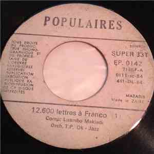 Orch. T.P. Ok-Jazz - 12.600 Lettres A Franco