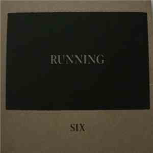 Running  - Six