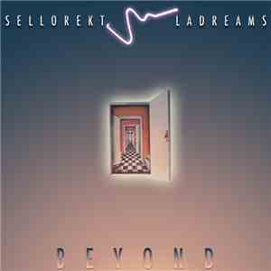 Sellorekt/LA Dreams - Beyond