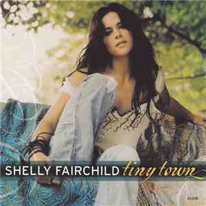 Shelly Fairchild - Tiny Town