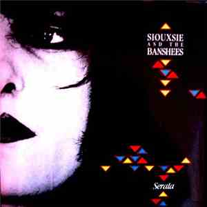 Siouxsie & The Banshees - Serata