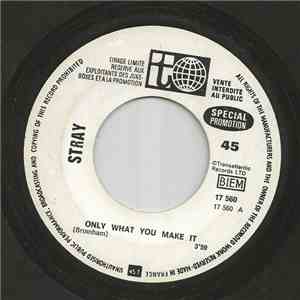 Stray  - Only What You Make It / Around The World In Eighty Days