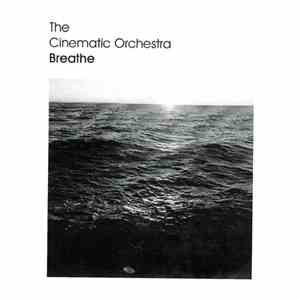 The Cinematic Orchestra - Breathe