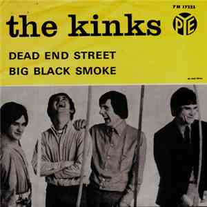 The Kinks - Dead End Street / Big Black Smoke