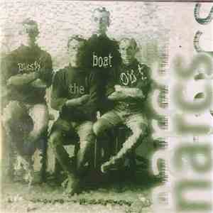 The Narcs - Push The Boat Out