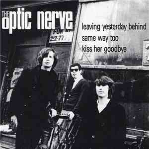The Optic Nerve - She's Leaving Yesterday Behind
