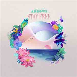 The Sound Of Arrows - Stay Free