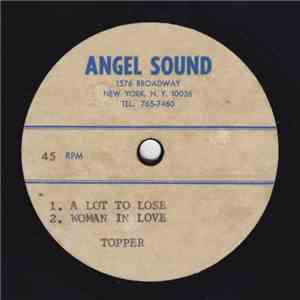 Topper  - A Lot To Lose