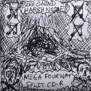 Various - Gore Grind Harsh Noize - Mega Fourway Split Cd-r
