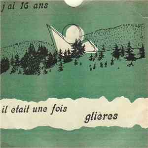 Various - Les Snyules Chantent Gliers (J'ai 16 Ans - Il Etait Une Fois Glieres)