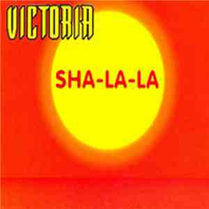 Victoria  - Sha-La-La