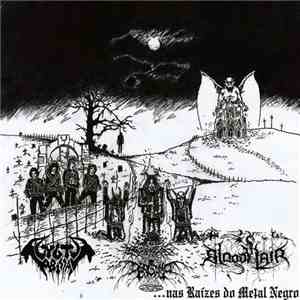 Vulto Abissal / Përgamo / Bloody Lair - ...Nas Raízes Do Metal Negro
