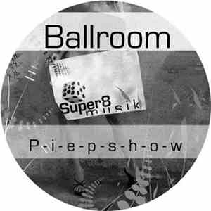 Ballroom - Piepshow