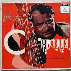 C. Ramchandra - The Immortal Hits Of C. Ramchandra (A Selection Of Hindi Film Songs)