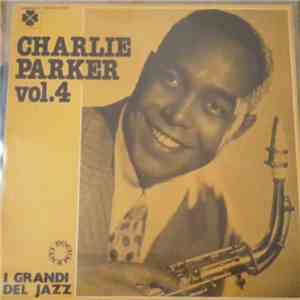 Charlie Parker - Quadrifoglio - I Grandi Del Jazz - Charlie Parker Vol. 4