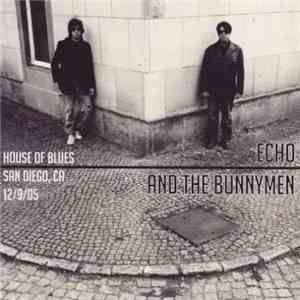Echo And The Bunnymen - House Of Blues San Diego, CA 12/9/05