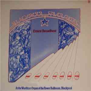 Ernest Broadbent - Blackpool Favourites