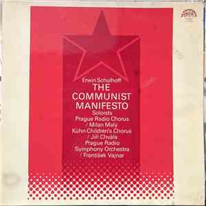 Erwin Schulhoff, Prague Radio Chorus, Milan Malý, Kühn Children's Chorus, Jiří Chvála, Prague Radio Symphony Orchestra, František Vajnar - The Communist Manifesto