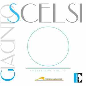 Giacinto Scelsi - Collection Vol. 6
