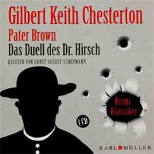 Gilbert Keith Chesterton - Pater Brown: Das Duell Des Dr. Hirsch