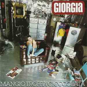 Giorgia - Mangio Troppa Cioccolata