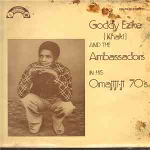Goddy (Khaki) And The Ambassadors In His Omajiji-ji 70's - Goddy (Khaki) And The Ambassadors In His Omajiji-ji 70's