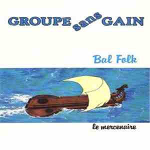 Groupe Sans-Gain - Le Mercenaire
