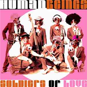 Human Beings  - Soldiers Of Love