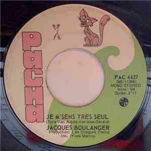 Jacques Boulanger - Je M'sens Tres Seul