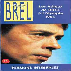 Jacques Brel - Quinze Ans D'Amour - Les Adieux De Brel À L'Olympia 1966