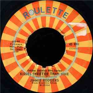 Jimmie Rodgers  - Kisses Sweeter Than Wine / Honeycomb