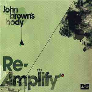 John Brown's Body  - Re-Amplify