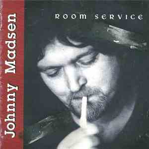 Johnny Madsen - Room Service