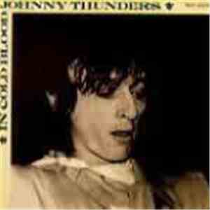 Johnny Thunders - In Cold Blood