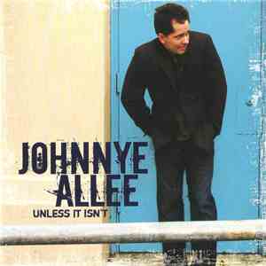 Johnnye Allee - Unless It Isn't