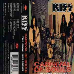 Kiss - Carnival Of Souls The Final Sessions