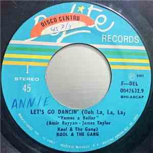 Kool & The Gang - Let's Go Dancin' (Ooh La La La) / Hi De Hi, Hi De Ho