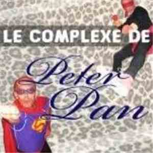 Le Complexe de Peter Pan - Le Complexe de Peter Pan