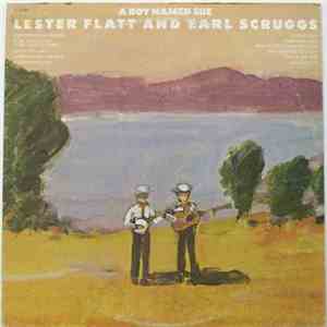 Lester Flatt And Earl Scruggs - A Boy Named Sue