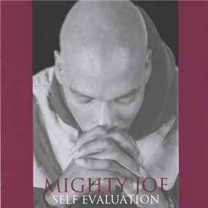 Mighty Joe  - Self Evaluation