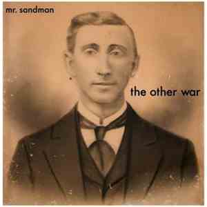 mr. sandman  - The Other War