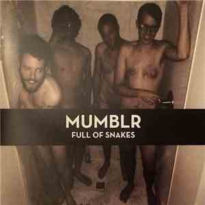 Mumblr - Full Of Snakes