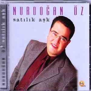 Nurdoğan Öz - Satılık Aşk