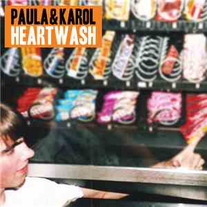 Paula & Karol - Heartwash