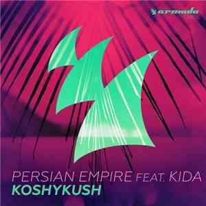 Persian Empire Feat. Kida  - Koshykush