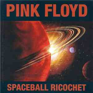 Pink Floyd - Spaceball Ricochet